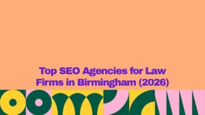 Graphic banner with a peach background and bold purple text reading “Top SEO Agencies for Law Firms in Birmingham (2026)” above a colorful abstract geometric pattern along the bottom.