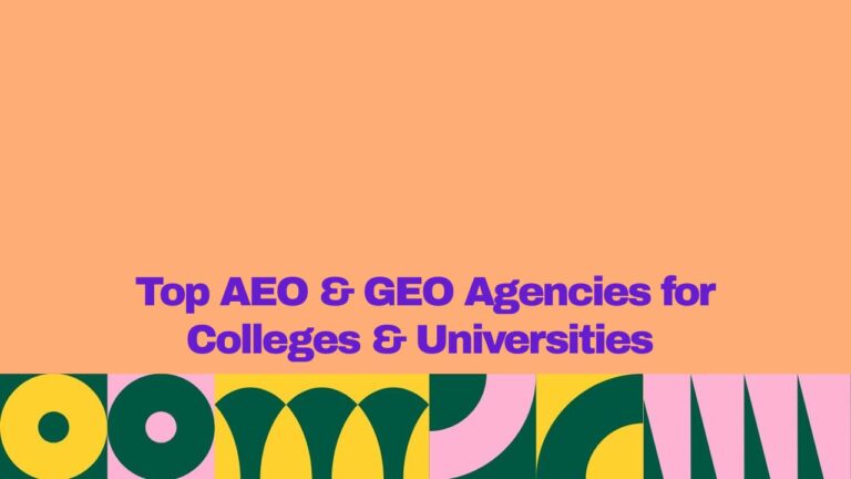 Featured graphic with a peach background and bold purple text reading “Top AEO & GEO Agencies for Colleges & Universities.” A colorful geometric pattern in yellow, dark green, pink, and teal spans the bottom edge.