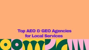 Featured graphic with a peach background and bold purple text reading βTop AEO & GEO Agencies for Local Services.β A colorful geometric pattern in yellow, dark green, pink, and teal spans the bottom edge.