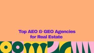 Featured graphic with a peach background and bold purple text reading “Top AEO & GEO Agencies for Real Estate.” A colorful geometric pattern in yellow, dark green, pink, and teal spans the bottom edge.