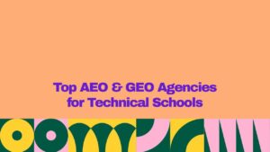 Featured graphic with a peach background and bold purple text reading “Top AEO & GEO Agencies for Technical Schools.” A colorful geometric pattern in yellow, dark green, pink, and teal spans the bottom edge.