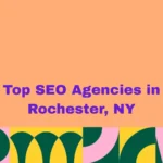 Top SEO Agencies in Rochester, NY
